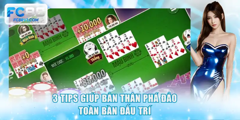 3 tips giúp bản thân phá đảo toàn bàn đấu trí
