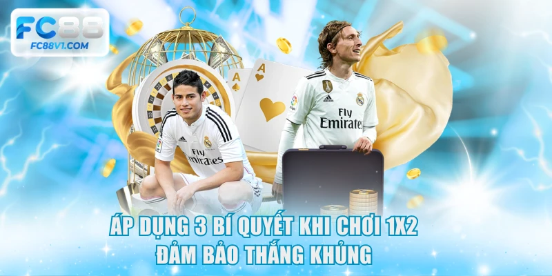 Áp dụng 3 bí quyết khi chơi 1X2 đảm bảo thắng khủng