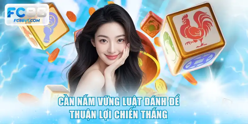 Cần nắm vững luật đánh để thuận lợi chiến thắng