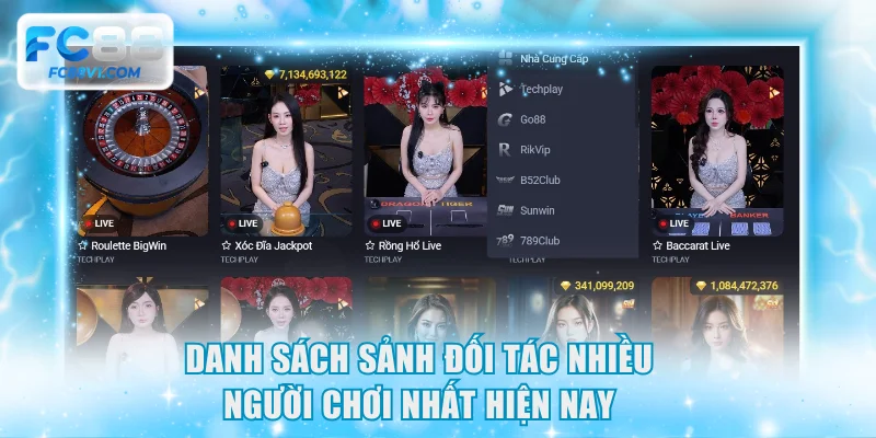 Danh sách sảnh đối tác nhiều người chơi nhất hiện nay