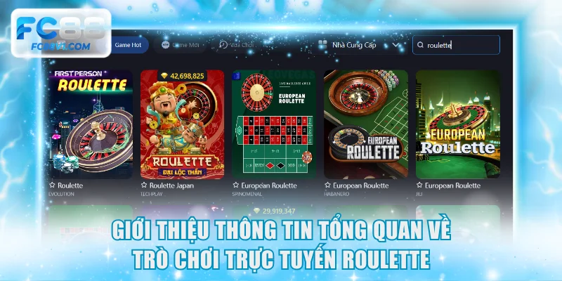 Giới thiệu thông tin tổng quan về trò chơi trực tuyến Roulette