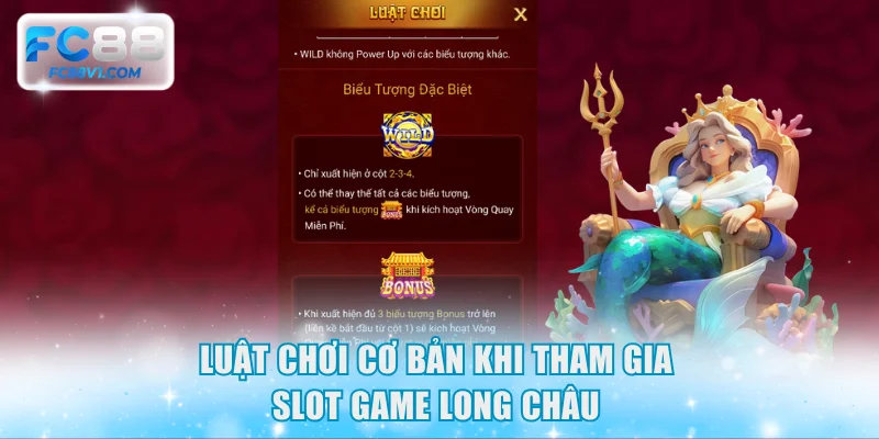 Luật chơi cơ bản khi tham gia slot game Long Châu