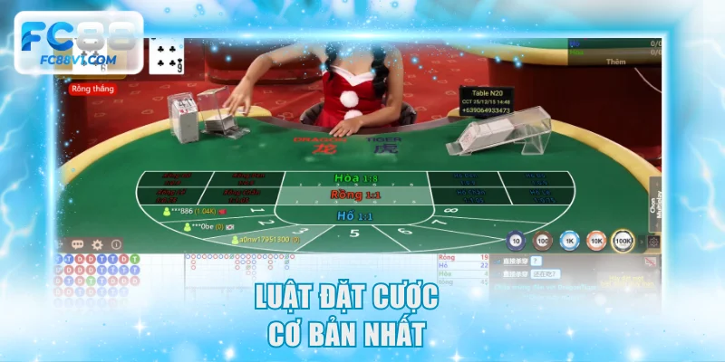 Luật đặt cược cơ bản nhất