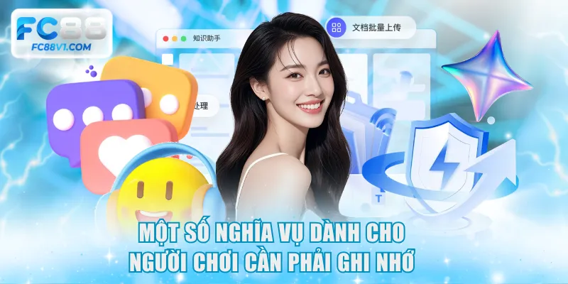 Một số nghĩa vụ dành cho người chơi cần phải ghi nhớ