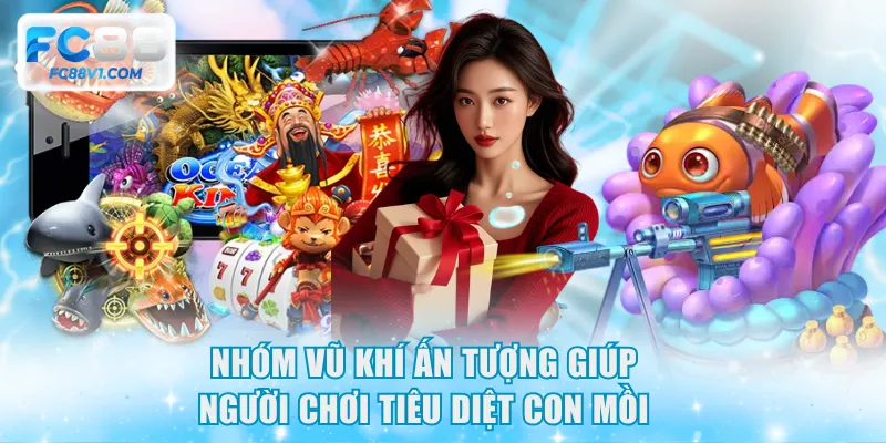 Nhóm vũ khí ấn tượng giúp người chơi tiêu diệt con mồi