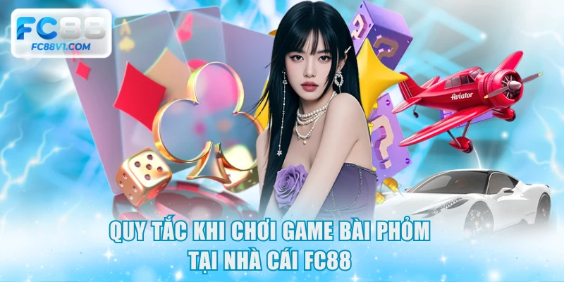 Quy tắc khi chơi game bài Phỏm tại nhà cái FC88