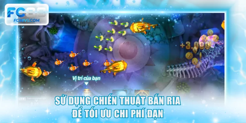 Sử dụng chiến thuật bắn ria để tối ưu chi phí đạn 