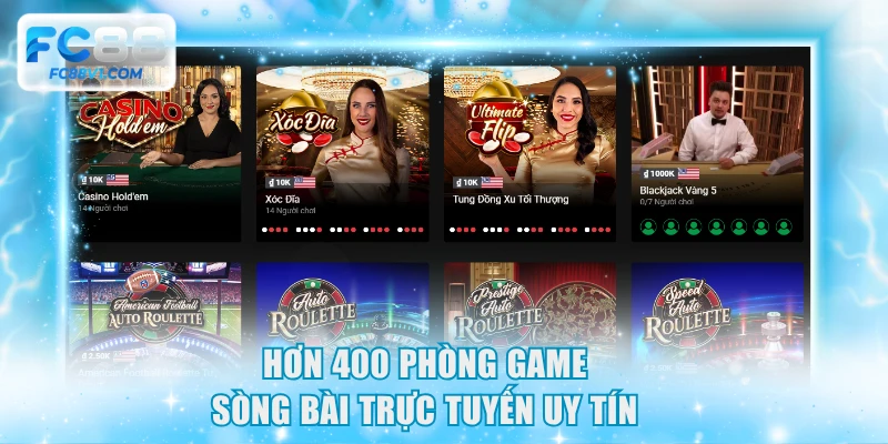 Hơn 400 phòng game sòng bài trực tuyến uy tín