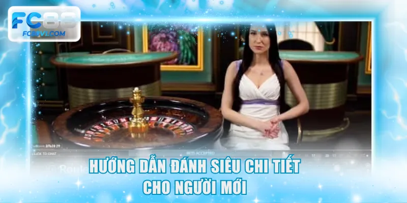 Hướng dẫn đánh siêu chi tiết cho người mới