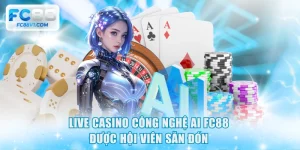 Live Casino Công Nghệ AI
